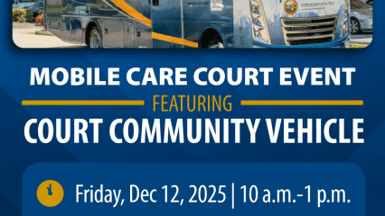 Mobile Care Court vehicle parked outdoors, promoting a community event at the Joshua Tree Courthouse on December 12, 2025.