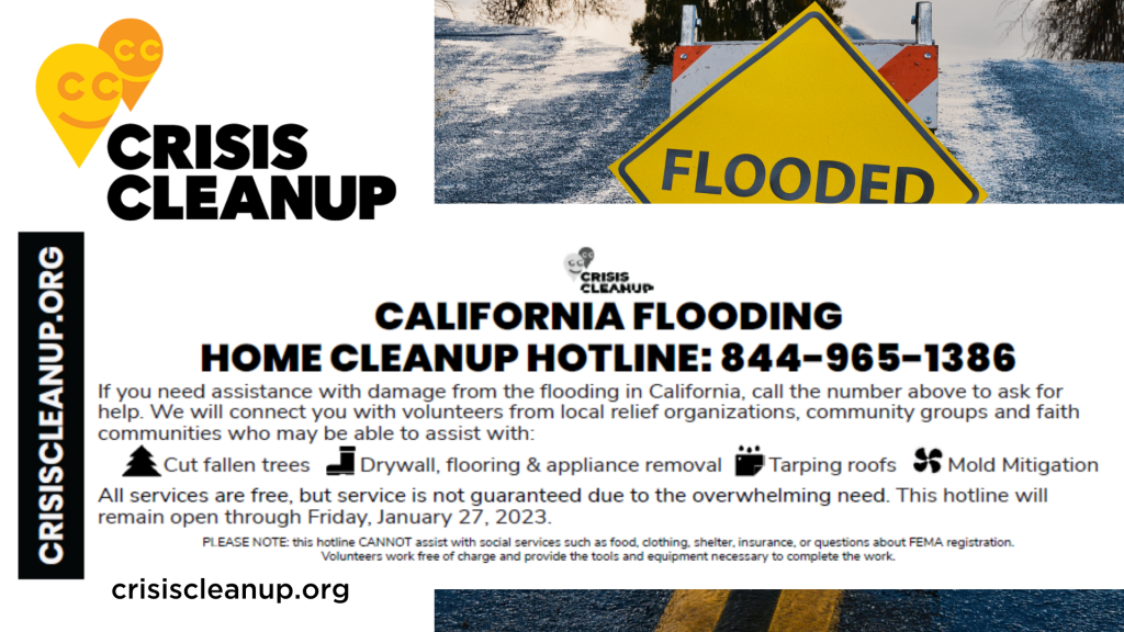 Organization launches hotline for flooding victims to get aid with cleanup. California Flooding Home Cleanup Hotline: 844-965-1386.  crisiscleanup.org
