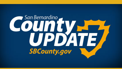 May 5, 2023 County Update – Welcome to San Bernardino County