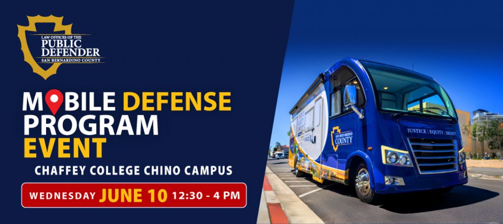 Mobile Defense Program banner for Chaffey College Chino Campus on Wednesday, June 10, from 12:30 to 4 p.m., featuring the Public Defender mobile unit. SBCounty Public Defender logo included.