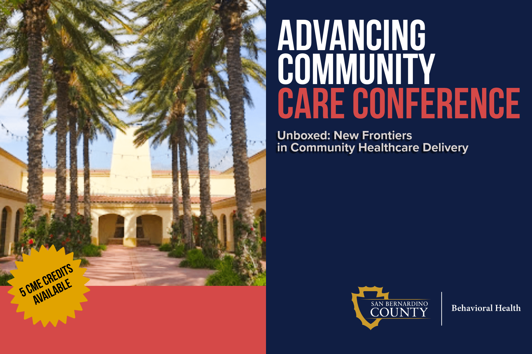 “Advancing Community Care Conference, Unboxed: New Frontiers in Healthcare Delivery” graphic featuring palm-lined venue and text “CME credits are available.”