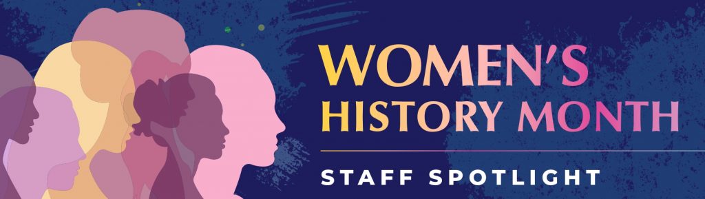 A banner for Women's History Month featuring text that says “Staff Spotlight” with silhouettes of diverse women on a purple background.
