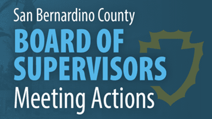 Test: San Bernardino County Board of Supervisors Meeting Actions.