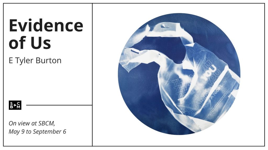 A vivid blue abstract image anchors “Evidence of Us” by E Tyler Burton, on view at SBCM from May 9 to September 6, exploring material and perception.
