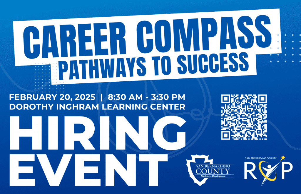 Career Compass Pathways to Success Hiring Event, Feb. 20, 2025, from 8:30 a.m. to 3:30 p.m. at the Dorothy Inghram Learning Center with San Bernardino County Workforce Development and San Bernardino County ROP logos and a QR code.