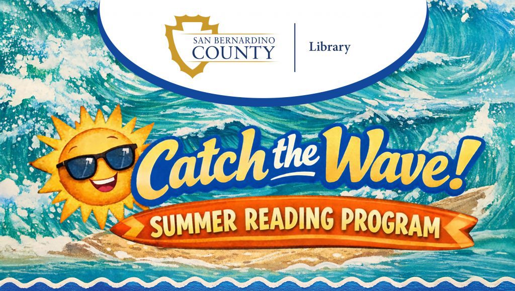 Smiling sun wearing sunglasses against a blue wave background promotes "Catch the Wave! Summer Reading Program" by San Bernardino County Library.