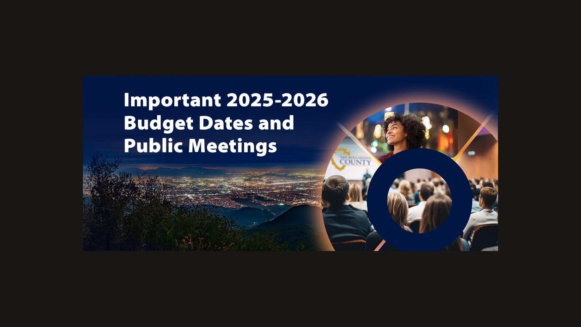 A graphic with text that says “Important 2025-2026 Budget Dates and Public Meetings" featuring a cityscape, a public meeting, and a smiling woman in a circular design.