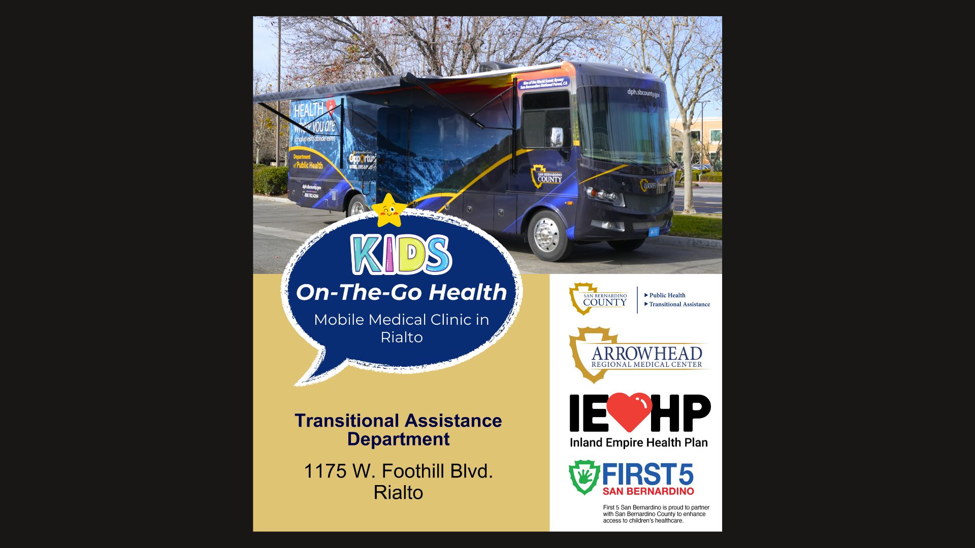 Mobile unit in parking lot. Event at TAD office. 1175 W. Foothill Blvd. with County, ARMC, IEHP, First 5 logos shown.