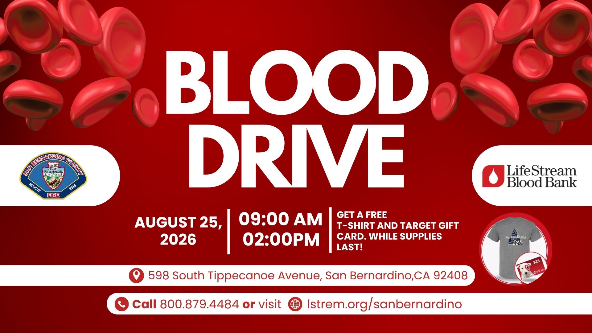 Blood Drive banner: Aug. 25, 2026, 9am–2pm, 598 S. Tippecanoe Ave., San Bernardino. SBC Fire and LifeStream Blood Bank logos. Get a free t-shirt and Target gift card. While supplies last!