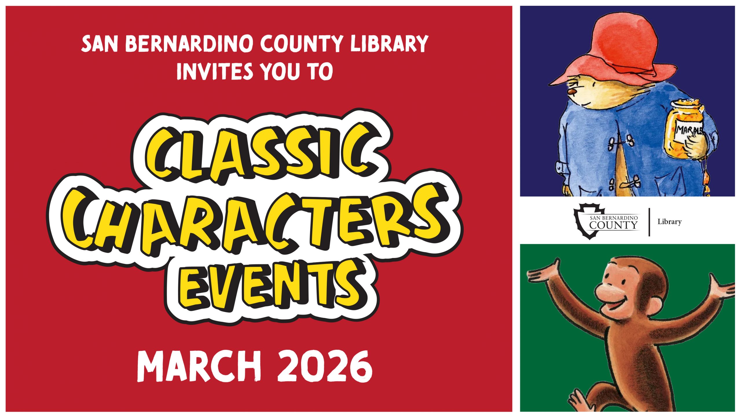 Red event poster for San Bernardino County Library's "Classic Characters Event," March 2026, featuring illustrations of a bear in a red hat and a joyful monkey.