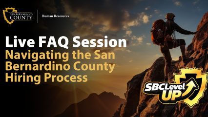 SBC LevelUP Live FAQ Session graphic with a climber on a mountain for the county hiring process Text: Navigating the San Bernardino County Hiring Process.