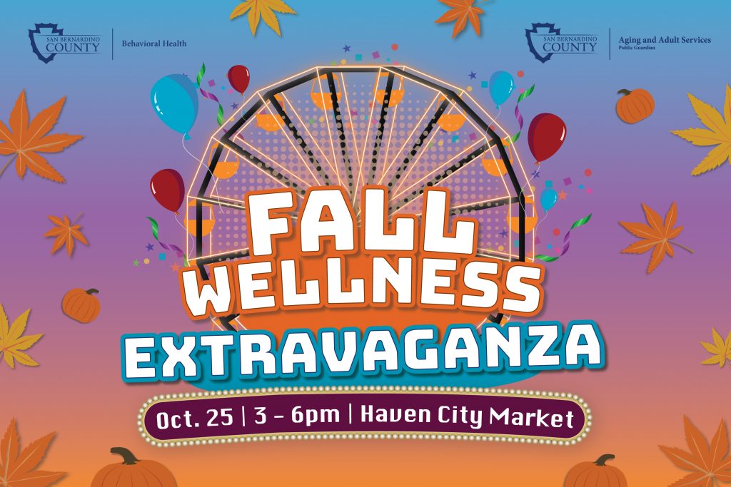 Fall Wellness Extravaganza graphic featuring a Ferris wheel, balloons, pumpkins and fall leaves with County Behavioral Health and Aging and Adult Services branding.