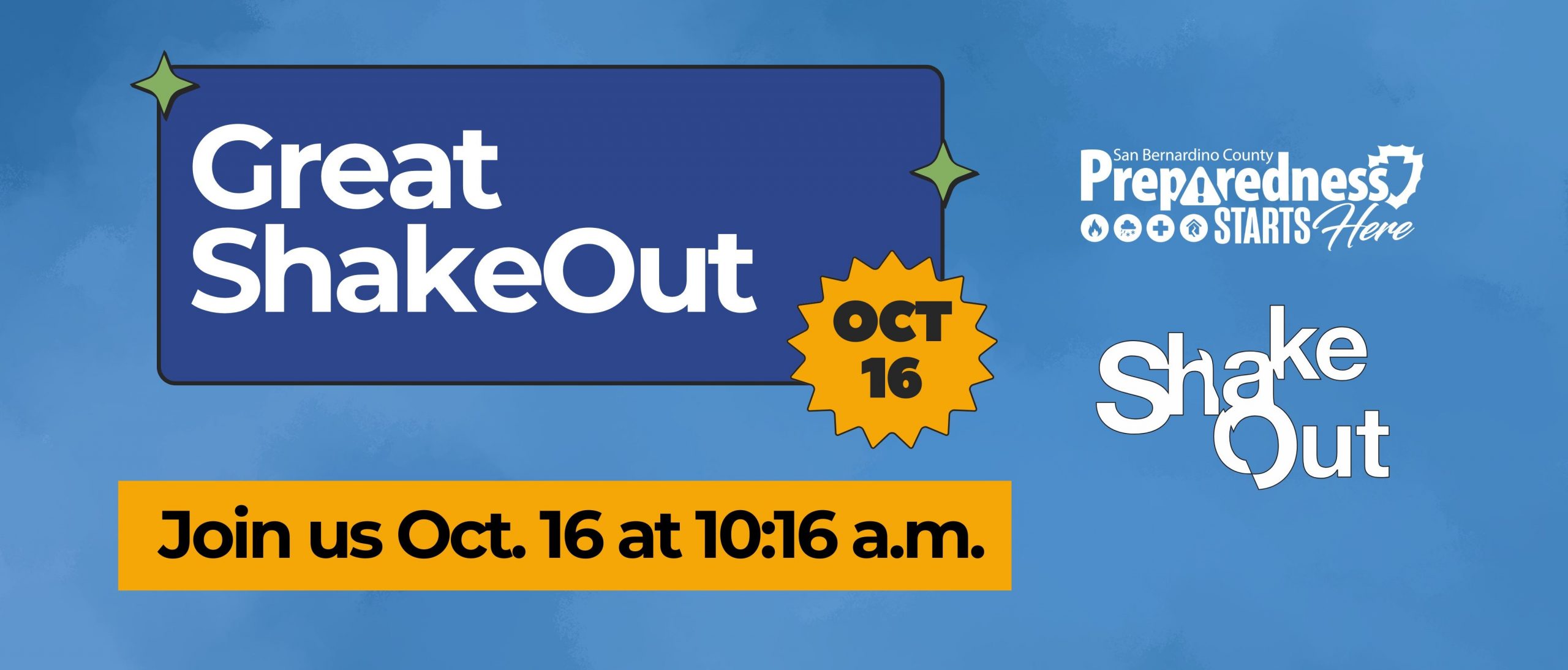 Preparedness Starts Here and ShakeOut logos. Join us Oct. 16 at 10:16 am on a blue background.
