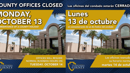 Image of San Bernardino County logo and Government Center. Text reads ‘County offices closed. Monday, October 13 in observance of a county holiday. Offices will resume normal business hours on Tuesday, October 14.’