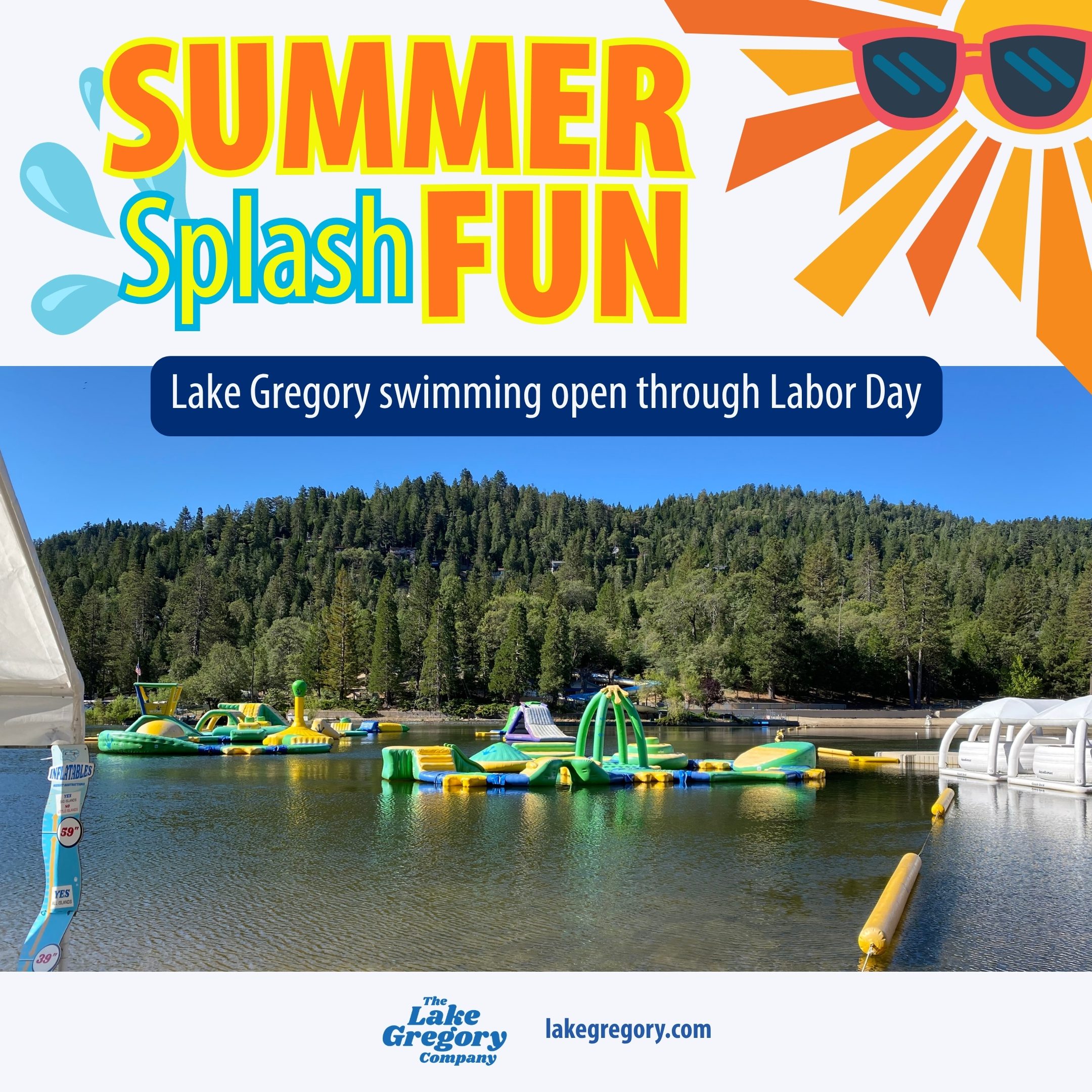 Promotional image for 'Summer Splash Fun' at Lake Gregory, featuring inflatable water structures on the lake. The text highlights that swimming is open through Labor Day.