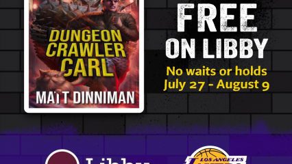 Cover of the book "Dungeon Crawler Carl" by Matt Dinniman is displayed. The background features promotional text for reading the book for free on Libby, mentioning dates from July 27 to August 9. Logos for Libby and the Los Angeles Lakers appear at the bottom. The information notes availability for library card holders through Southern California Libraries.