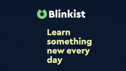 Blinkist logo with text, “Learn something new every day.”