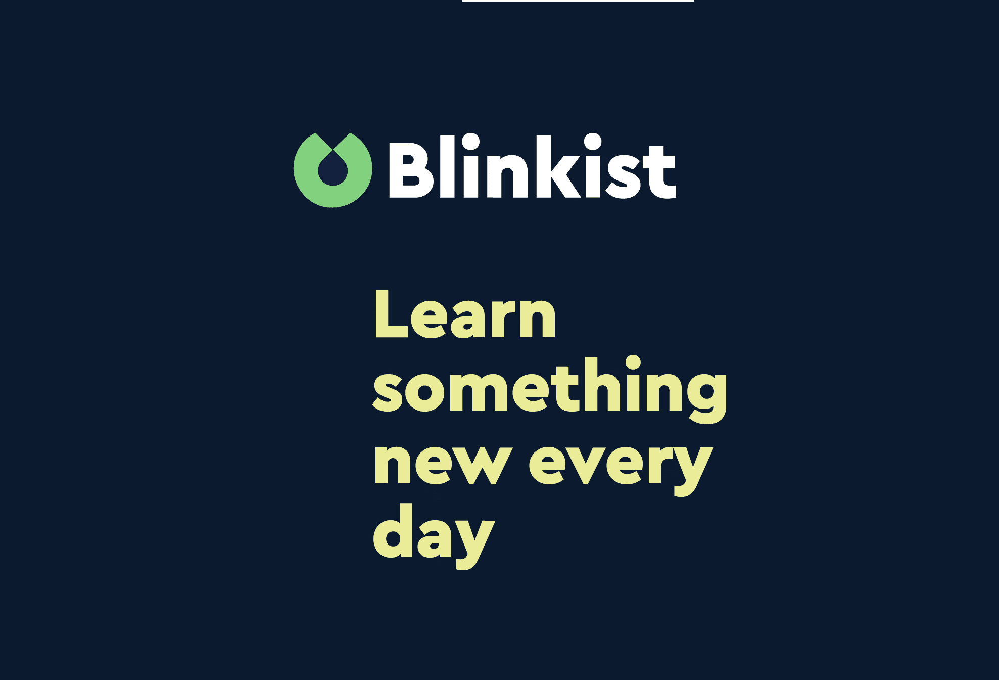 Blinkist logo with text, “Learn something new every day.”