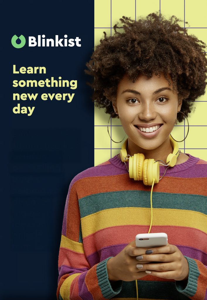A woman in a colorful striped sweater and yellow headphones smiles while holding a phone. Blinkist logo with promo copy that reads, “Learn something new every day.”
