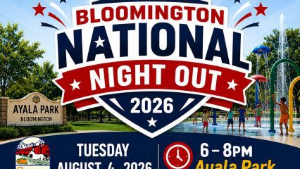 Flyer for Bloomington National Night Out 2026 at Ayala Park, Bloomington on Tuesday, August 4, 2026, from 6 to 8 PM. The background includes a park scene with trees, a splash pad and people.