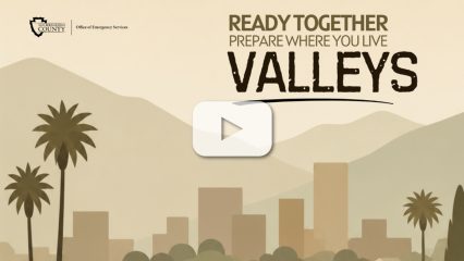 Stylized valley scene with mountains, palm trees and buildings. Text reads “Ready Together. Prepare Where You Live. VALLEYS.” OES logo at top left.