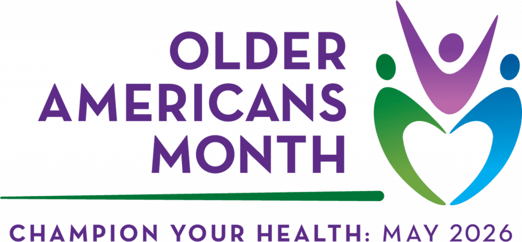 Two human symbols joining hands and holding a third up. Text: Older Americans Month. Champion Your Health: May 2026.