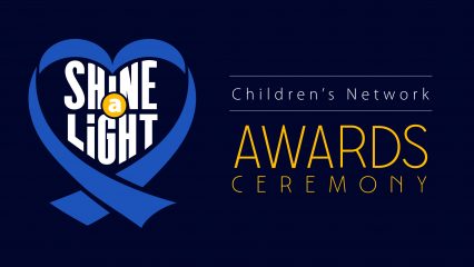 A blue heart-shaped ribbon with text “Shine A Light” in the center. To the right, text “Children’s Network Awards Ceremony.”