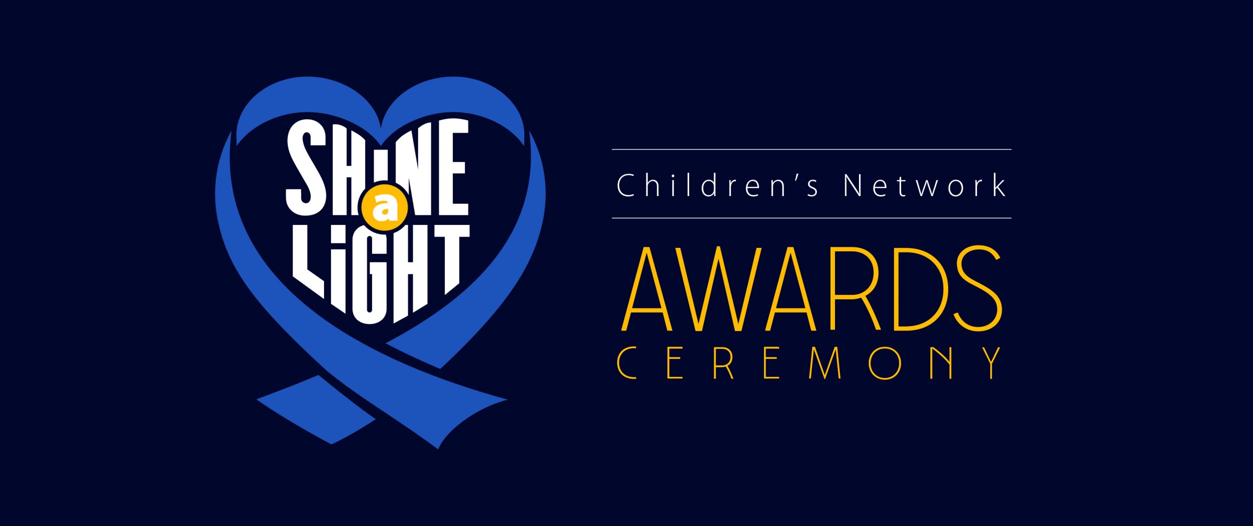 A blue heart-shaped ribbon with text “Shine A Light” in the center. To the right, text “Children’s Network Awards Ceremony.”