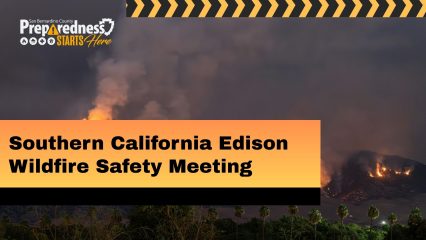 Wildfire burns on a hillside at night with a San Bernardino County and Preparedness Starts Here logo, reading: “Southern California Edison Wildfire Safety Meeting.”