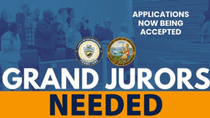 Grand Jury swear in. “Applications now being accepted. Grand Jurors Needed.” County of San Bernardino Grand Jury and Superior Court of California logos.
