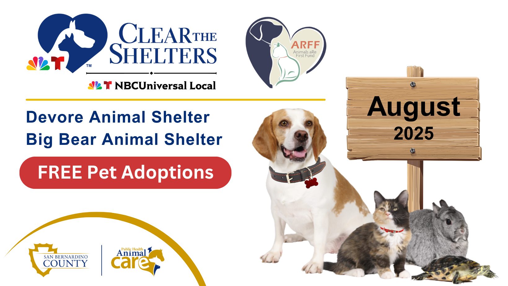 Clear the Shelters promo with dog, cat, rabbit, and turtle, offering free adoptions in August 2025 at Devore and Big Bear shelters.