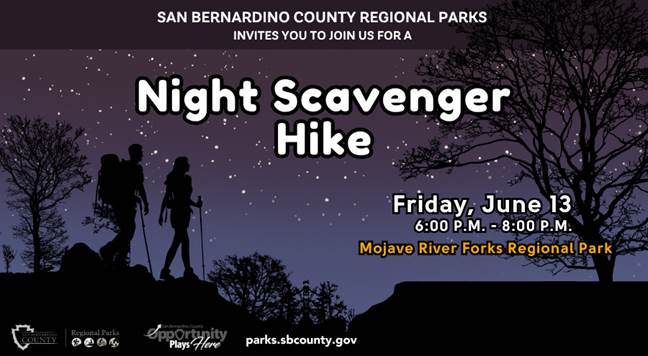 Flyer for “Night Scavenger Hike” at Mojave River Forks Regional Park on June 13 from 6 to 9 p.m., hosted by San Bernardino County Parks featuring an image of two hikers in nature at night.