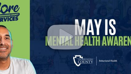 San Bernardino County Behavioral Health image for Mental Health Awareness in May. Includes Explore logo and a smiling individual
