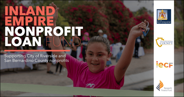 A person smiles while crossing a finish line with arms raised. Text on the image reads, "Inland Empire Nonprofit Loan Fund," supporting nonprofits in Riverside and San Bernardino County.