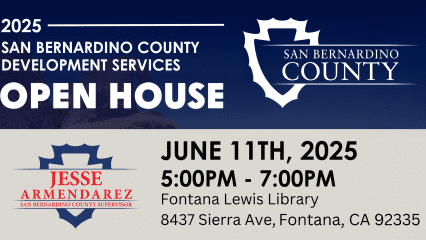 Flyer for San Bernardino County Development Services Open House on June 11, 2025, from 5–7 p.m. at Fontana Lewis Library, 8437 Sierra Ave.