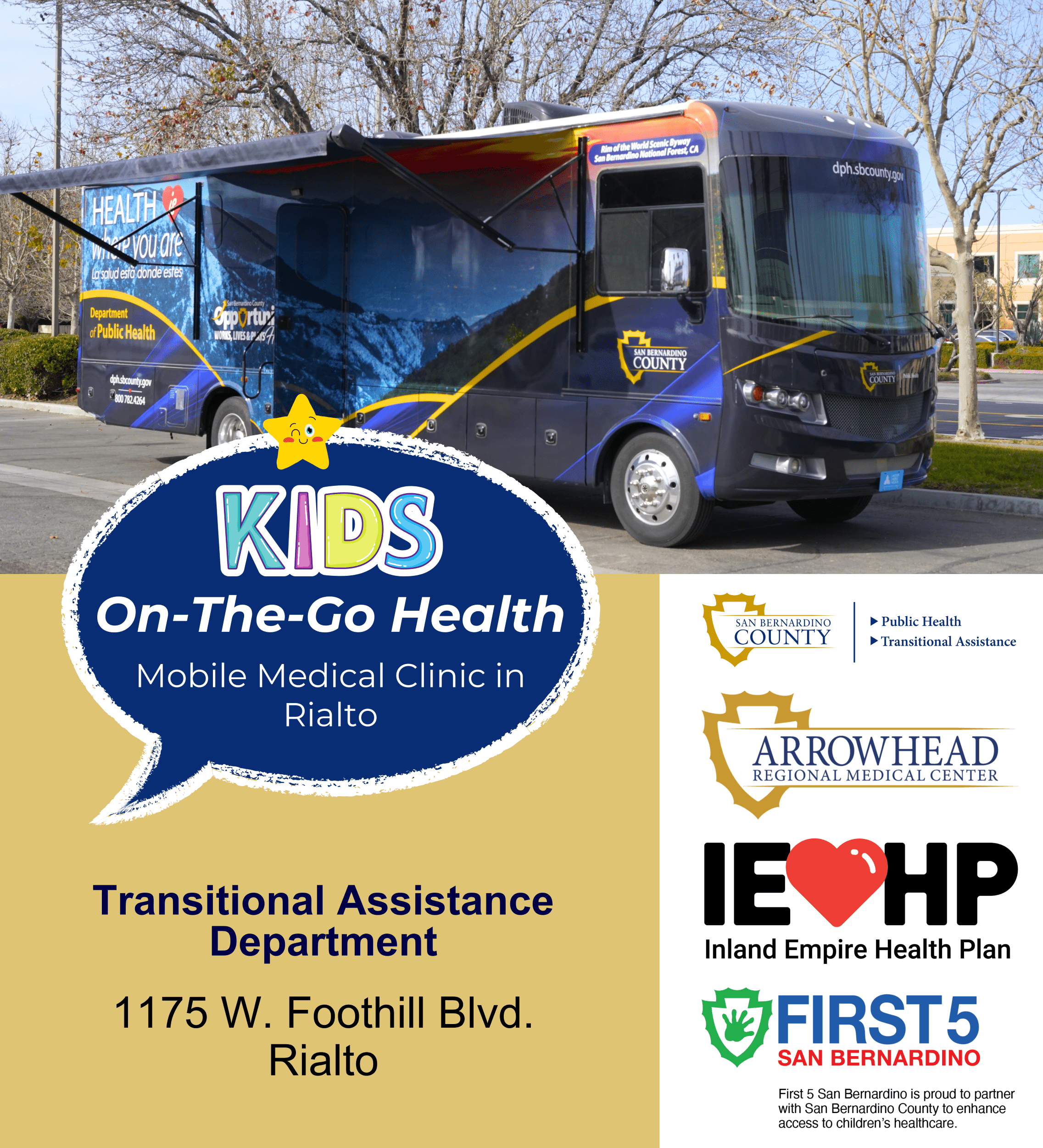 Mobile unit in parking lot. Event at TAD office. 1175 W. Foothill Blvd. with County, ARMC, IEHP, First 5 logos shown.