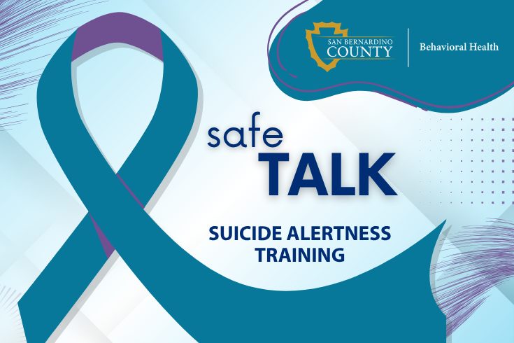 safeTALK Suicide Alertness Training graphic featuring a teal awareness ribbon and San Bernardino County Behavioral Health branding.